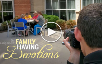 On Assignment: Family Having Devotions